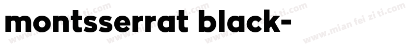 montsserrat black字体转换